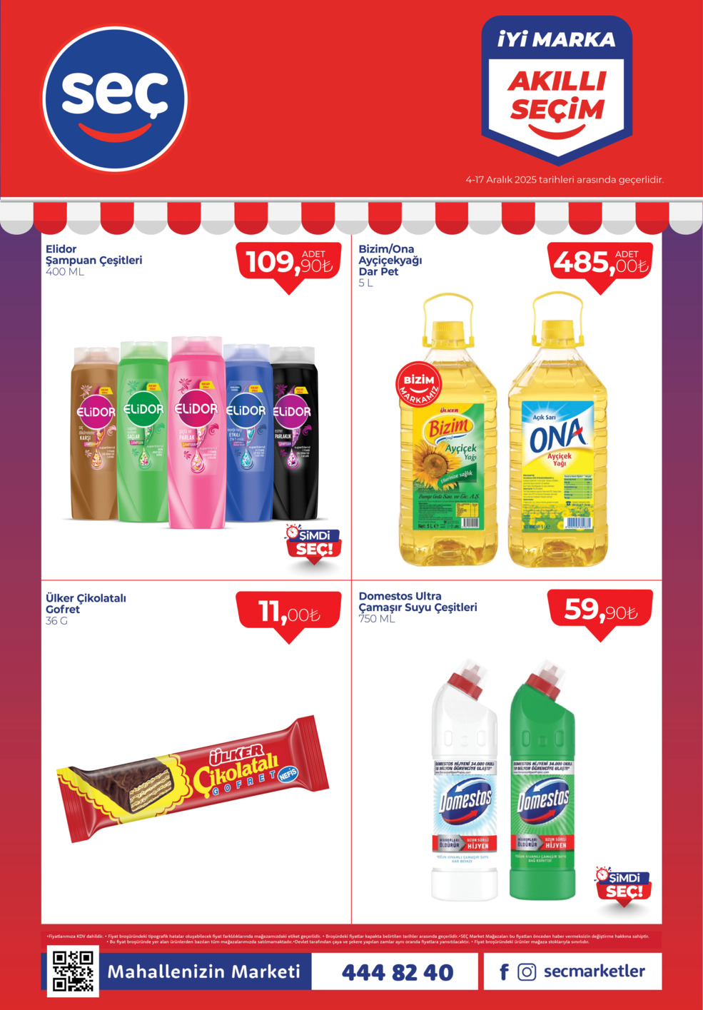 İyi Marka, Akıllı Seçim Ürünler 4-17 Aralık tarihleri arasında Mahallenizin Market'i Seç'te!